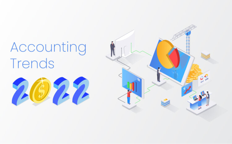 Accounting Trends 2022