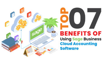 Top 7 Benefits of Using Sage Business Cloud Accounting Software